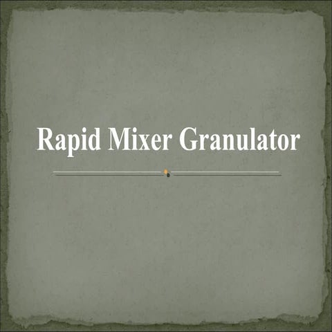 Rapid mixer graqnulator
