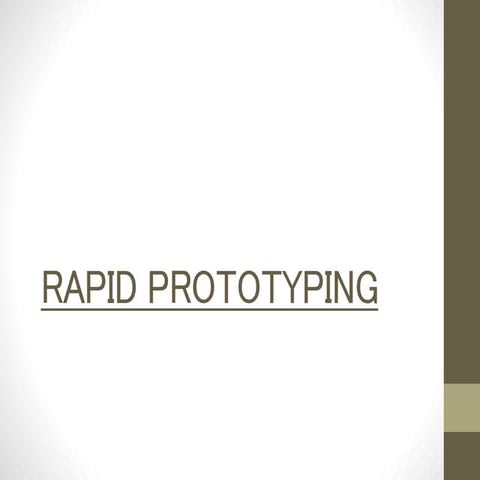rapidprototyping-130214024311-phpapp01-140307000659-phpapp01.pdf