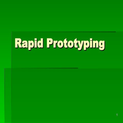 rapid prototyping, used in engineering field.ppt