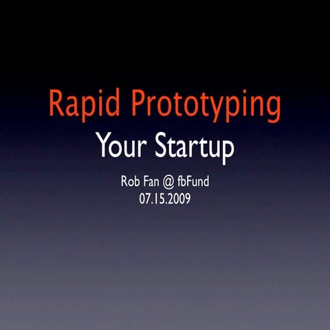 Rapid Prototyping A Startup
