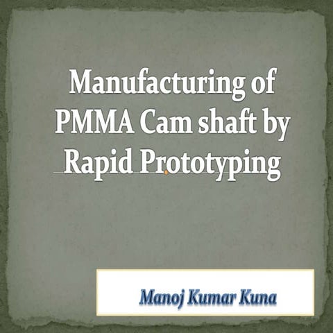 Rapid prototyping ppt by Manoj k.