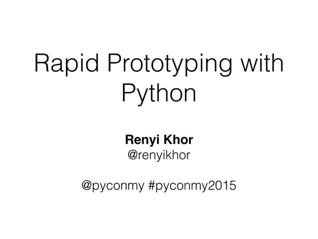 Rapid Prototyping with Python