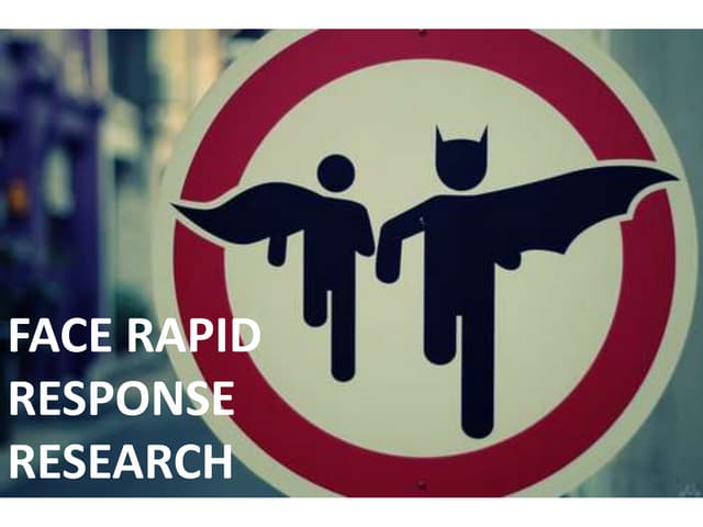 FACE Rapid Response Research