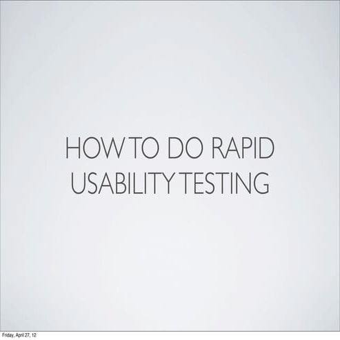 Rapid usability testing