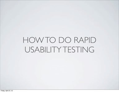 Rapid usability testing