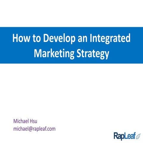 How to Develop an Integrated Marketing Strategy