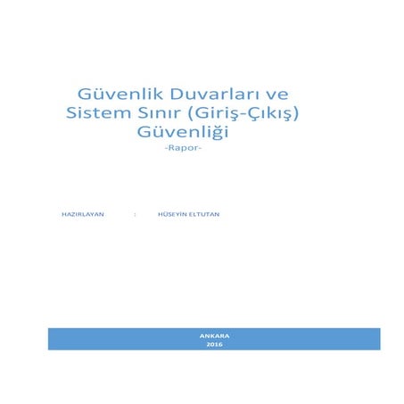 Güvenlik duvarları ve sistem sınır (giriş çıkış) güvenliği