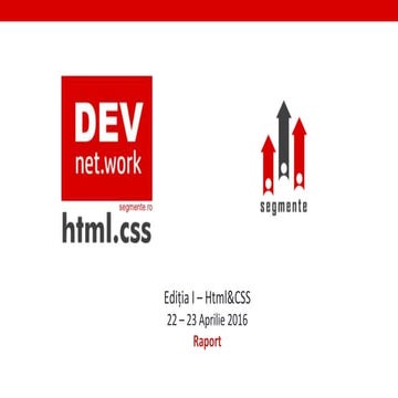 DEV1 net.work - HTML&CSS Report - April 2016, Cluj-Napoca | PPT
