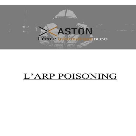Protection contre l'ARP poisoning et MITM