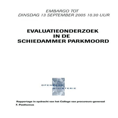 Rapport posthumus - Evaluatieonderzoek in de Schiedammer parkmoord
