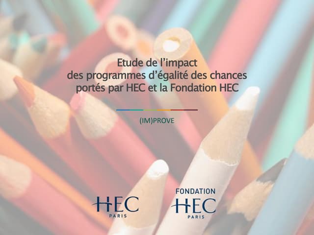 Etude de l’impact des programmes d’égalité des chances portés par HEC et la F...