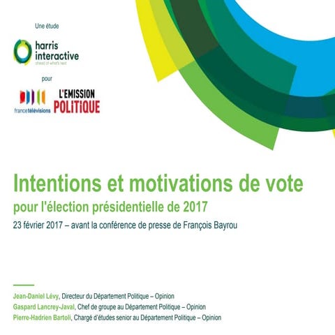 Présidentielle 2017 : intentions et motivations de vote (février 2017) 
