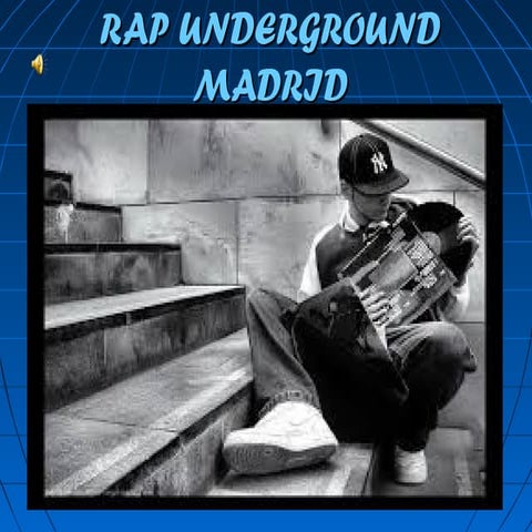 Rap underground madrid | PPT