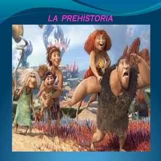 La prehistoria. Herramientas 