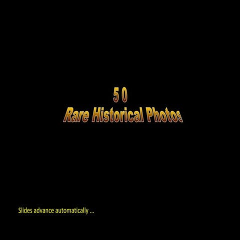 Rare Historical Photos