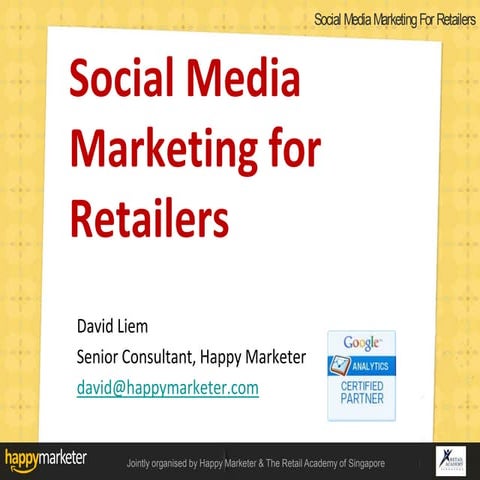 Social Media for Retails, Singapore