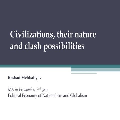 Civilizations, their nature and clash possibilities (c) Rashad Mehbaliyev