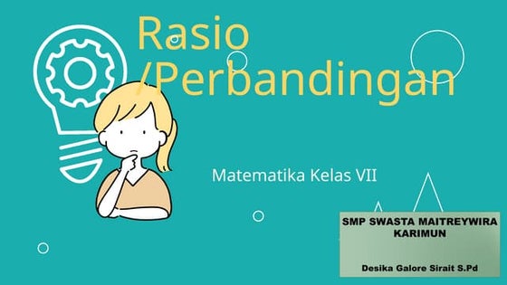 Materi kelas 7 kurikulum merdeka BAB 3 RASIO.pptx