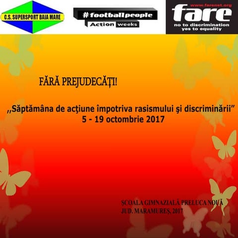 Rasism- discriminare- FARE action weeks” 2017
