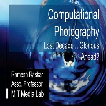 Lost Decade of Computational Photography | PPTX