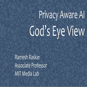 God’s Eye View: Will global AI empower us or destroy us? | Ramesh Raskar 