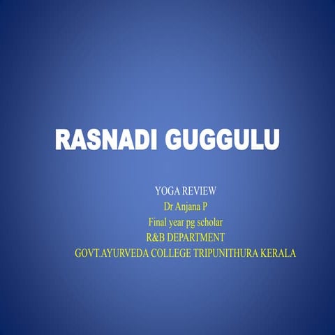 RASNADI GUGGULU YOGA REVIEW