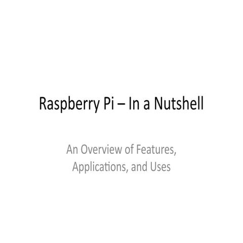RaspberryPi_i overview features architecture | PPTX