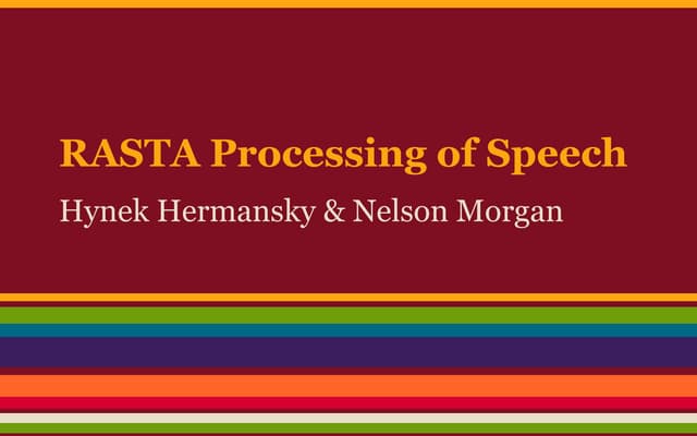 Rasta processing of speech