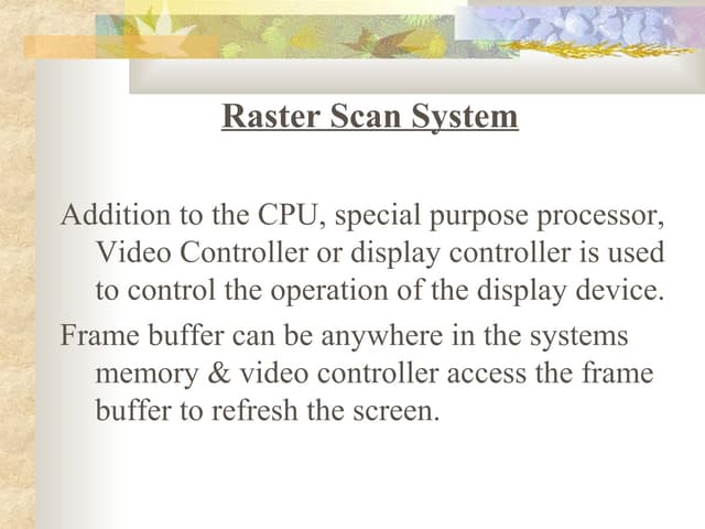 Raster scan system