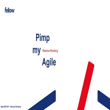 Pimp my Agile by  Rasmus Runberg