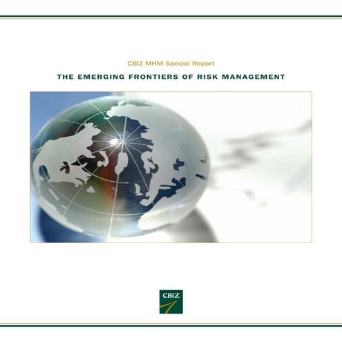 CBIZ MHM Special Report: THE EMERGING FRONTIERS OF RISK MANAGEMENT - TODAY’S ...