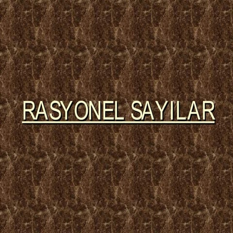 RASYONEL SAYILAR