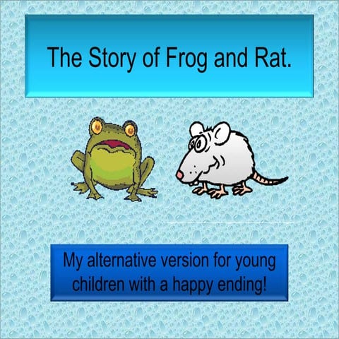 The Story of Frog and Rat