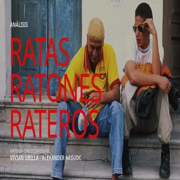 In-depth Analysis of Ecuadorian Film 'Ratas, Ratones, Rateros' by ...