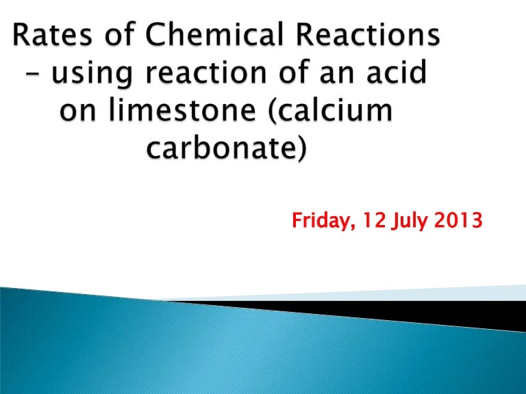Rate of reaction for limestone and citric acid.