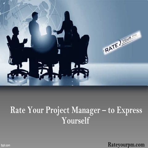 Rate your Project manager – to express yourself 