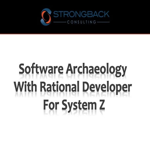 Software Archaeology and Code Refactoring with Rational Developer for System ...