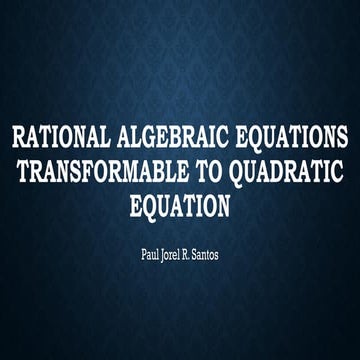 rational_algebraic_equations_transformable_to_quadratic_equation2.pdf