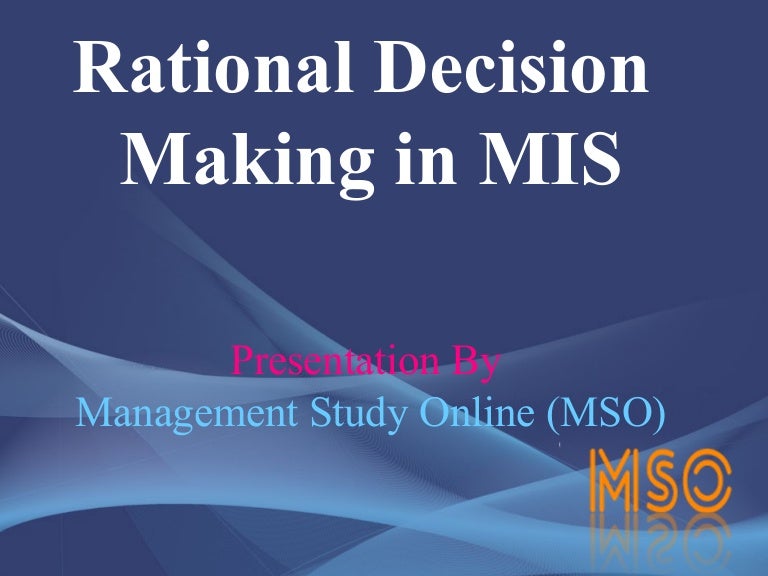 Rational Decision Making In Mis