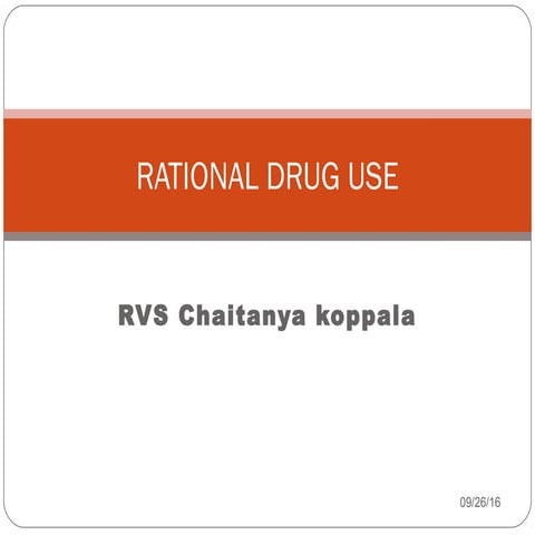 Rational drug use and essential drugs