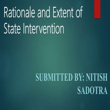 Rationale and extent of state intervention
