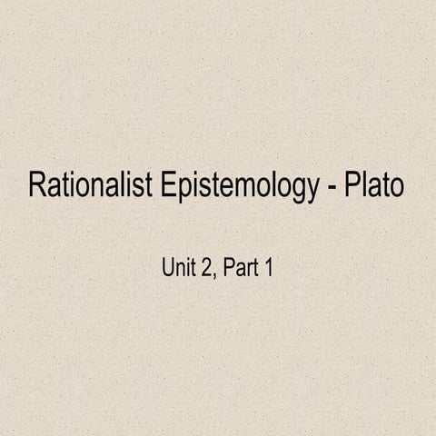 Rationalist epistemology   plato