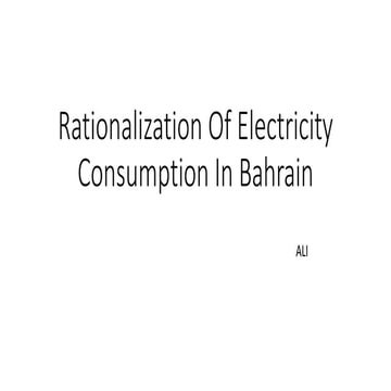 Rationalization Of Electricity Consumption In Bahrain.pptx