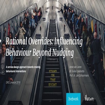 Rational overrides: influencing behaviour beyond nudging
