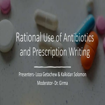 Rational Use of Antibiotics and Prescription Writing.pptx