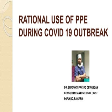 RATIONAL USE OF PPE DURING COVID 19 OUTBREAK
