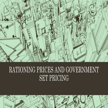 rationing prices and government control.pptx