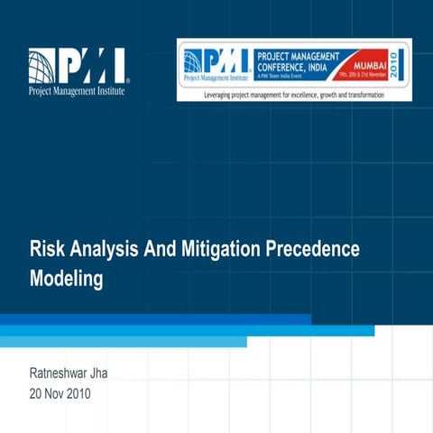 Ratneshwar jha   risk analysis and mitigation precedence modeling