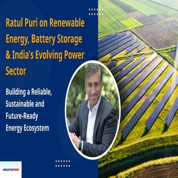 Ratul Puri on Renewable Energy, Battery Storage and India's Evolving ...