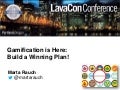 Gamification is Here: Build a Winning Plan!